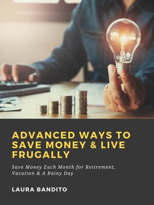 cover image of Advanced Ways to Save Money & Live Frugally